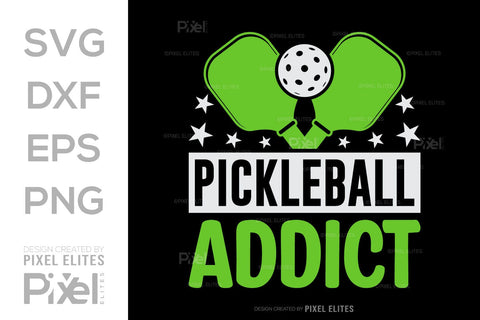 Pickleball Addict SVG Pickleball Game Bundle Pickleball Quote Design PET 00510 SVG ETC Craft 