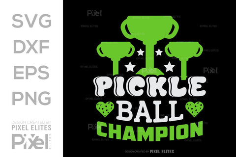 Pickleball Champion SVG Pickleball Game Bundle Pickleball Quote Design PET 00511 SVG ETC Craft 