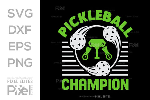 Pickleball Champion SVG Pickleball Game Bundle Pickleball Quote Design PET 00511 SVG ETC Craft 