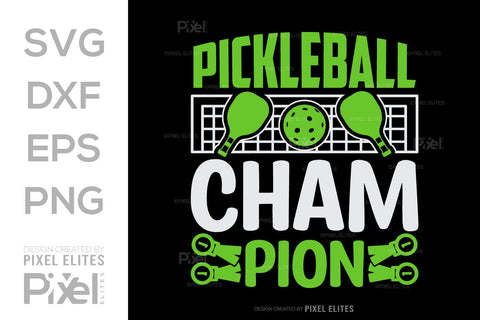 Pickleball Champion SVG Pickleball Game Bundle Pickleball Quote Design PET 00511 SVG ETC Craft 