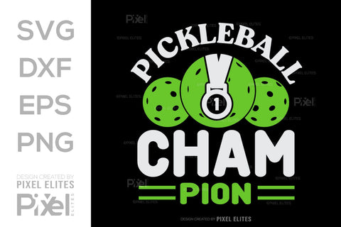Pickleball Champion SVG Pickleball Game Bundle Pickleball Quote Design PET 00511 SVG ETC Craft 