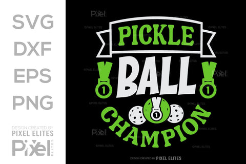 Pickleball Champion SVG Pickleball Game Bundle Pickleball Quote Design PET 00511 SVG ETC Craft 