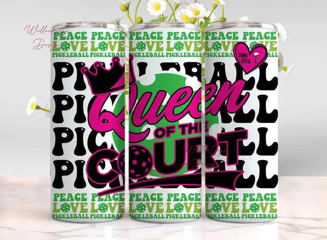 Pickleball Dink Diva tumbler wrap png, Sublimation 20 oz skinny tumbler png, Peace Love Pickle ball Queen of the Court png Sublimation WillowSageDesign 