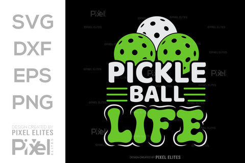 Pickleball Life SVG Pickleball Game Bundle Pickleball Quote Design PET 00513 SVG ETC Craft 