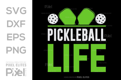 Pickleball Life SVG Pickleball Game Bundle Pickleball Quote Design PET 00513 SVG ETC Craft 