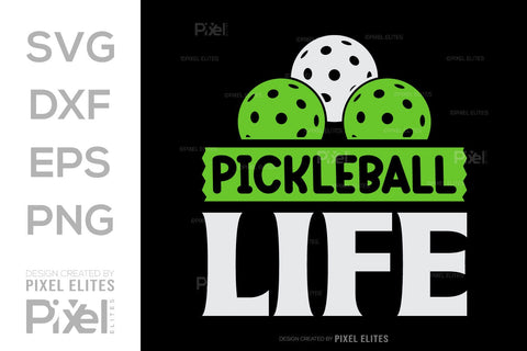 Pickleball Life SVG Pickleball Game Bundle Pickleball Quote Design PET 00513 SVG ETC Craft 