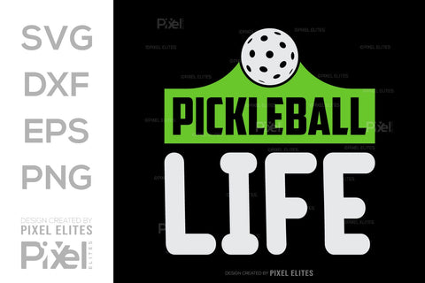 Pickleball Life SVG Pickleball Game Bundle Pickleball Quote Design PET 00513 SVG ETC Craft 