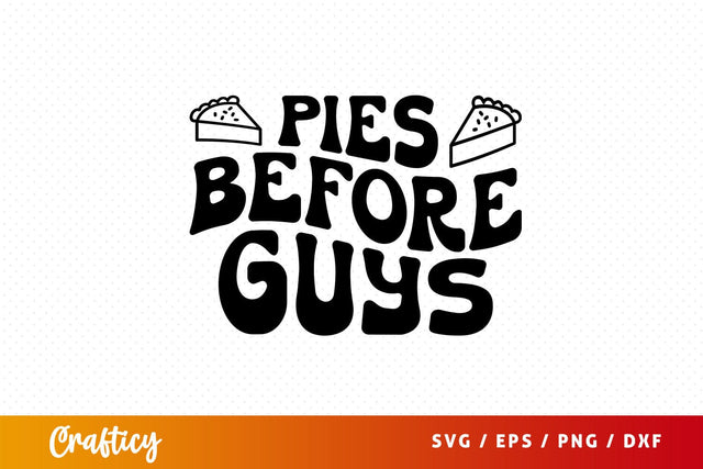 Pies before guys SVG Design SVG Designangry 