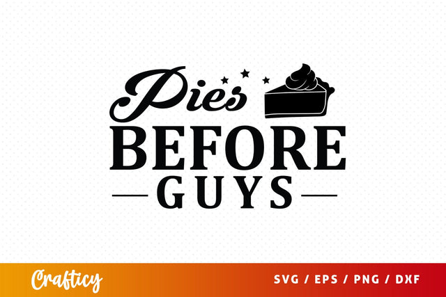 Pies before guys SVG Design SVG Designangry 
