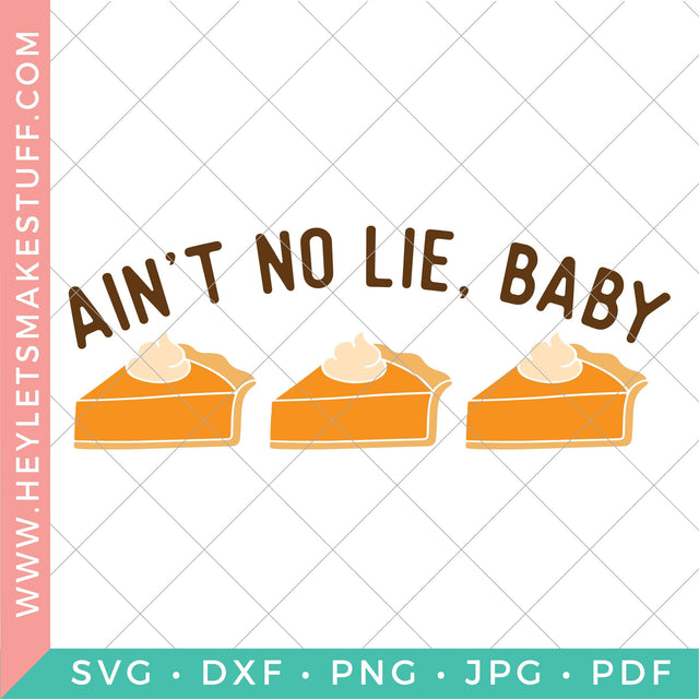 Pies Pies Pies SVG Hey Let's Make Stuff 