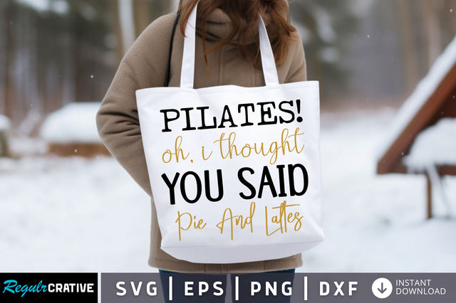 Pilates oh i thought you said Svg design SVG Regulrcrative 