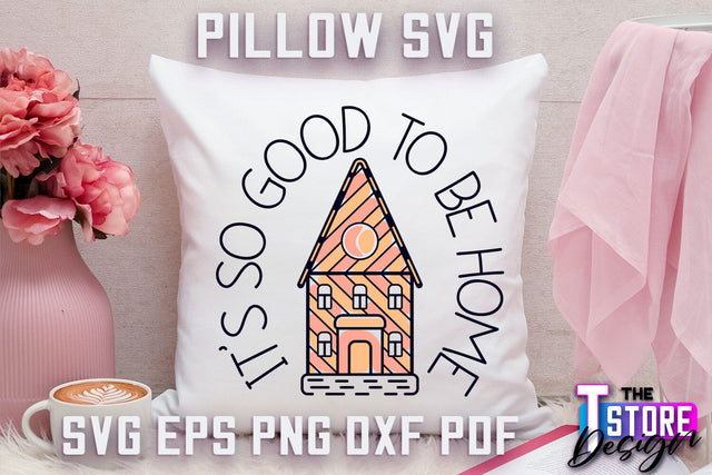 Pillow SVG | Family Quotes Design | Home SVG | Print Design SVG The T Store Design 