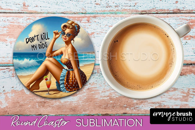 Pin Up Girl Coaster - Sarcastic Quote Beach Round Coaster Sublimation OrangeBrushStudio 