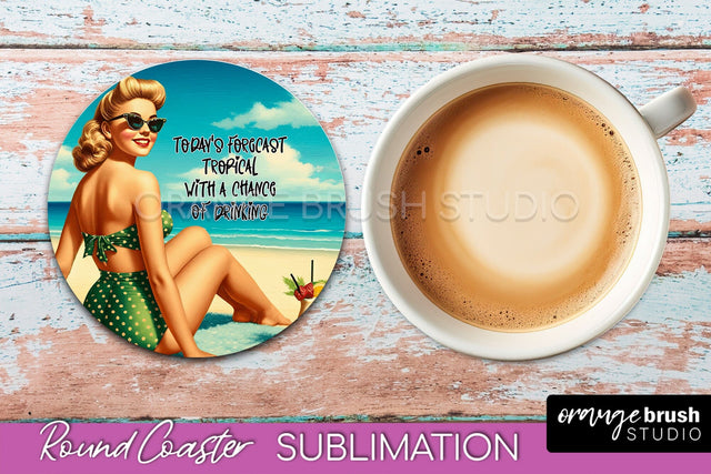 Pin Up Girl Coaster - Sarcastic Quote Beach Round Coaster Sublimation OrangeBrushStudio 