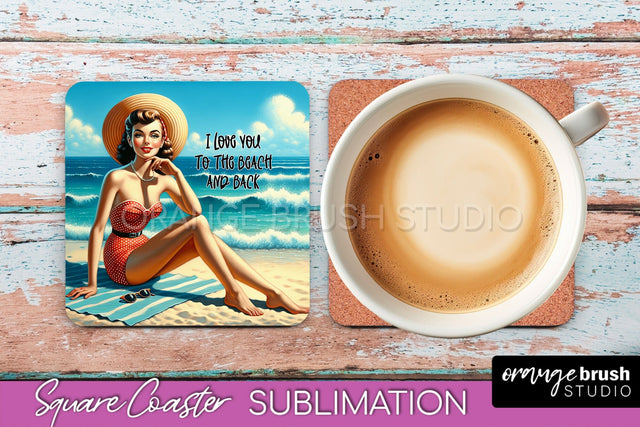 Pin Up Girl Coaster - Sarcastic Quote Beach Square Coaster Sublimation OrangeBrushStudio 