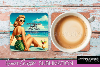 Pin Up Girl Coaster - Sarcastic Quote Beach Square Coaster Sublimation OrangeBrushStudio 
