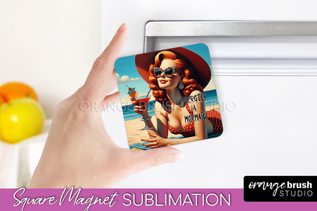 Pin Up Girl Magnet Sublimation, Sarcastic Beach Quote Magnet Sublimation OrangeBrushStudio 
