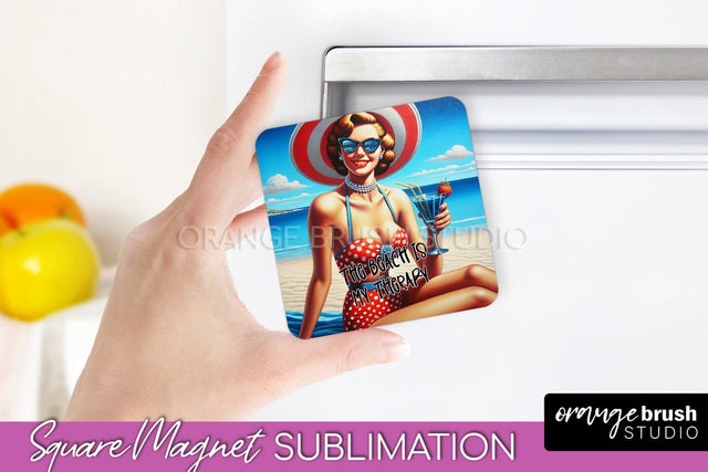 Pin Up Girl Magnet Sublimation, Sarcastic Beach Quote Magnet Sublimation OrangeBrushStudio 