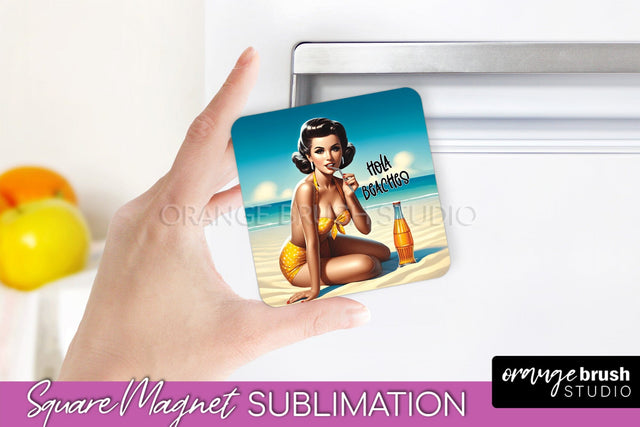 Pin Up Girl Magnet Sublimation, Sarcastic Beach Quote Magnet Sublimation OrangeBrushStudio 