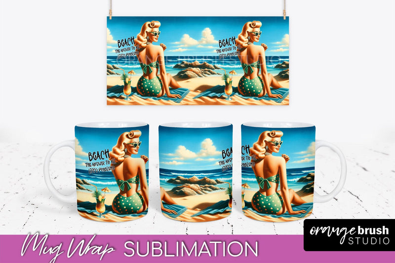 Pin Up Girl Mug Wrap - Sarcastic Quote Beach Mug Sublimation Sublimation OrangeBrushStudio 