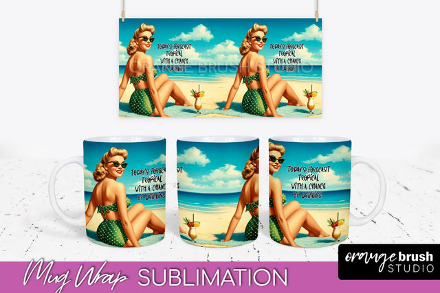 Pin Up Girl Mug Wrap - Sarcastic Quote Beach Mug Sublimation Sublimation OrangeBrushStudio 
