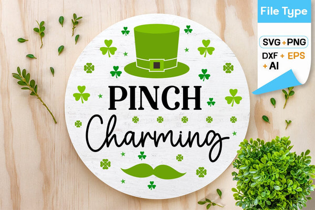 Pinch Charming Round Sign SVG Design, Happy St. Patricks Day Round Sing svg, St. Patricks Day SVG Design, SVGs,Quotes and Sayings,Food & Drink,On Sale, Print & Cut SVG DesignPlante 503 