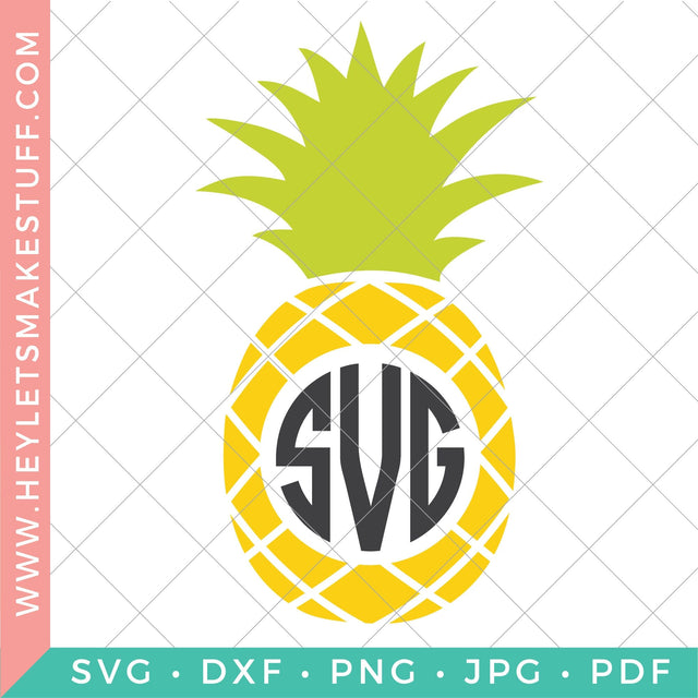 Pineapple Monogram SVG Hey Let's Make Stuff 
