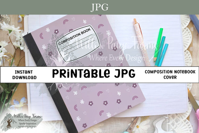 Pink Flowers, Hearts & Rainbows Notebook Cover Printable – Cute Composition Book Design – 6.9" x 10" JPG for 7.5" x 9.75" Notebooks – 300 DPI Sublimation Willow Paige Farms 