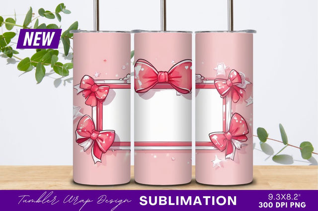 Pink frame with bows tumbler png Sublimation Regulrcrative 