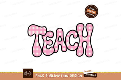 Pink Gingham Teach Sublimation Png Design Sublimation Designangry 