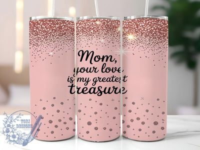 Pink Glitter Mom 20oz Tumbler, Mom Tumbler Wrap, Greatest Treasure Tumbler, Love Tumbler Design, 20oz Tumbler Wrap, Mom Sublimation Tumbler, Glitter Tumbler Wrap Sublimation ToriDesigns 