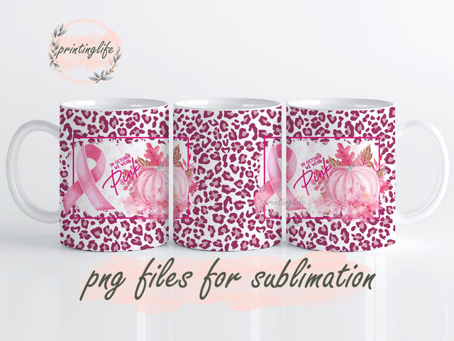 Pink Leopard Wrap, Breast Cancer Awareness Mug Wrap, In October we wear Pink Sublimation Sublimation PrintingLife 
