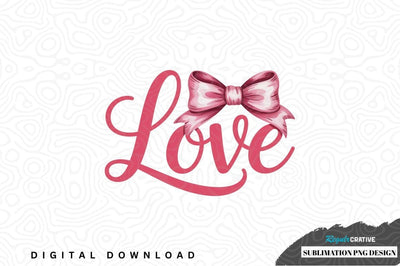 Pink love bow sublimation design Sublimation Regulrcrative 