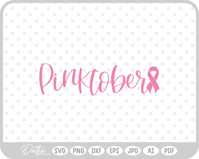 Pinktober October Breast Cancer SVG DottieDigitals 