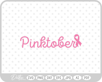 Pinktober October Breast Cancer SVG DottieDigitals 