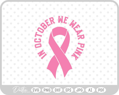 Pinktober October Breast Cancer SVG DottieDigitals 