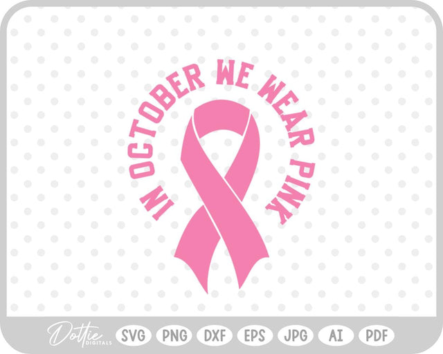 Pinktober October Breast Cancer SVG DottieDigitals 