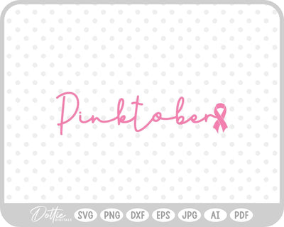 Pinktober October Breast Cancer SVG DottieDigitals 