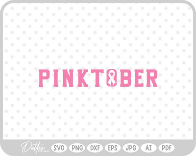 Pinktober October Breast Cancer SVG DottieDigitals 