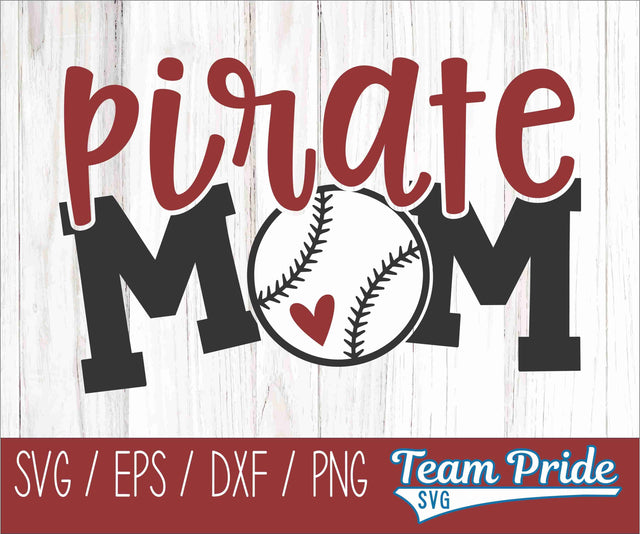 Pirates Baseball Mom SVG Digital Download Printable - SVG, EPS, DXF, PNG SVG Team Pride SVG 
