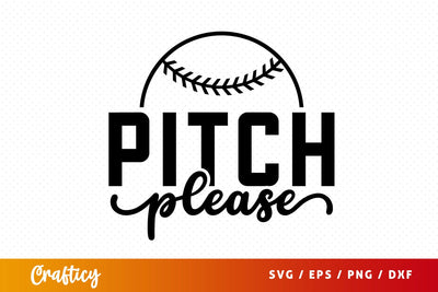 Pitch Please SVG Design SVG Designangry 
