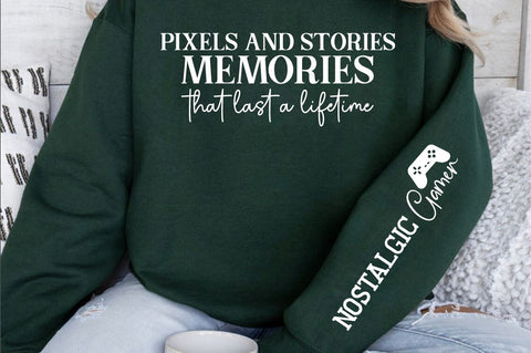 Pixels and stories memories that last a lifetime Sleeve SVG Design SVG Designangry 
