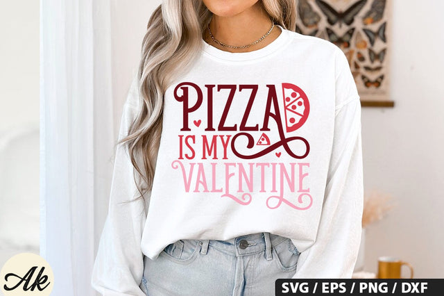 Pizza is my valentine SVG Design SVG akazaddesign 