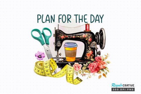 Plan for the day Sublimation Design Sublimation Regulrcrative 