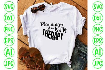 Planning Is My Therapy SVG SVG Syaman 