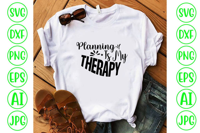 Planning Is My Therapy SVG SVG Syaman 