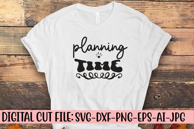 Planning Time SVG Cut File SVG Syaman 