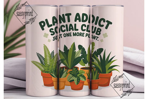 Plant Addict Tumbler Wrap Sublimation sassyprint 