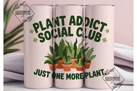 Plant Addict Tumbler Wrap Sublimation sassyprint 