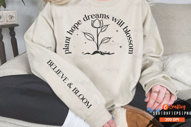 Plant hope dreams will blossom Sleeve SVG Design SVG Designangry 